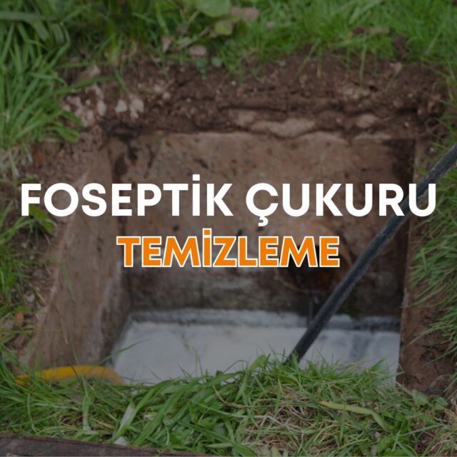 Foseptik Çukuru Temizleme